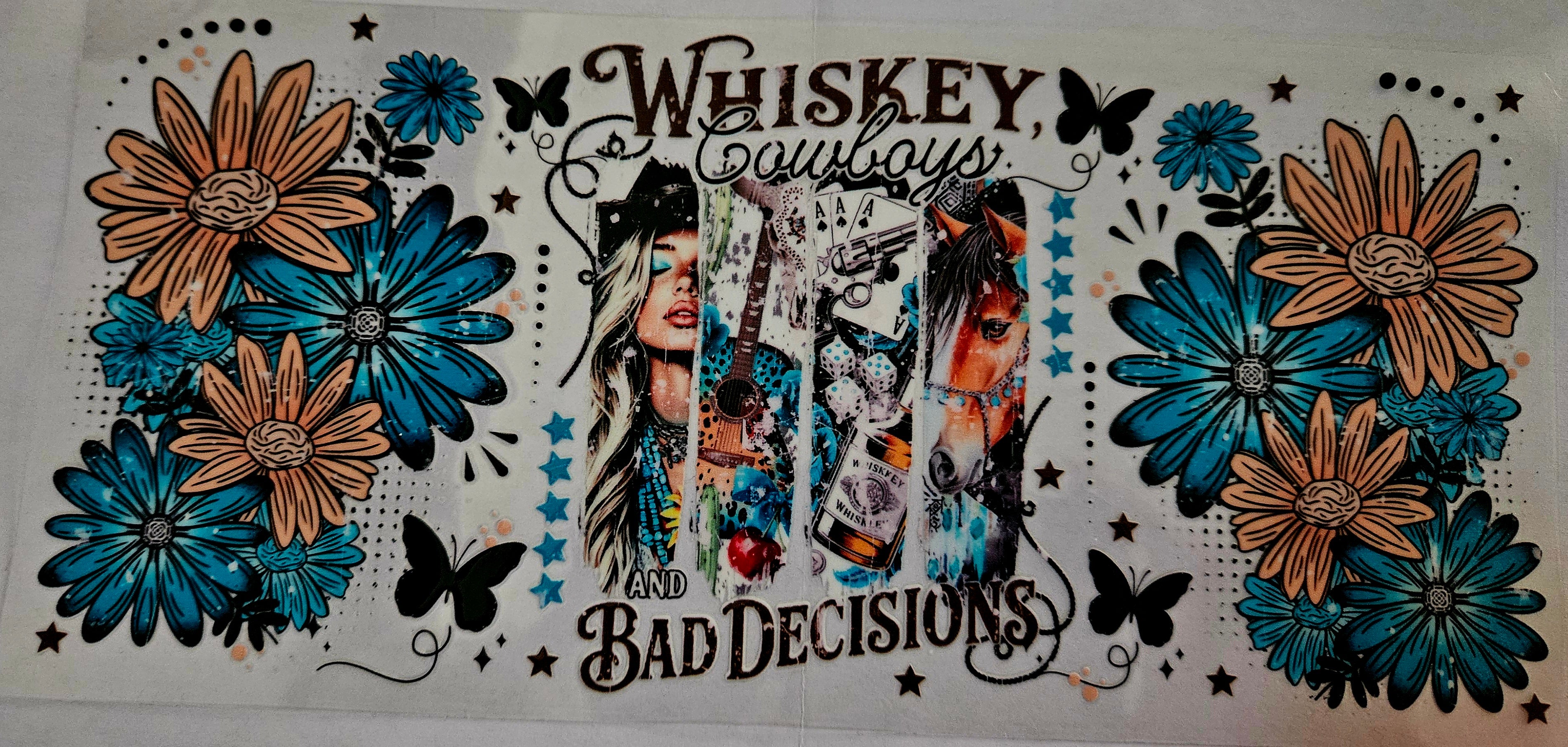 Cup Wrap-Whiskey Cowboys and Bad Decisions